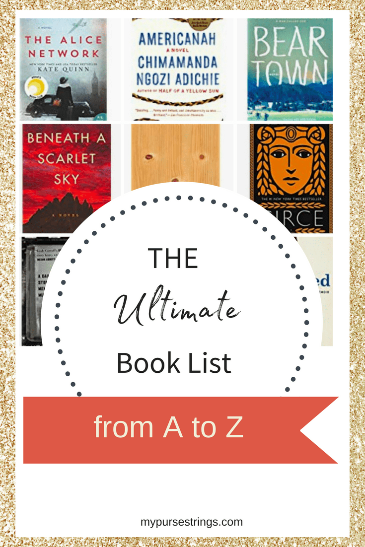 Whether you are looking for a new book, something for your book club, or participating in an A to Z reading challenge, this list of book titles is for you. #bookclub #reading #atoz