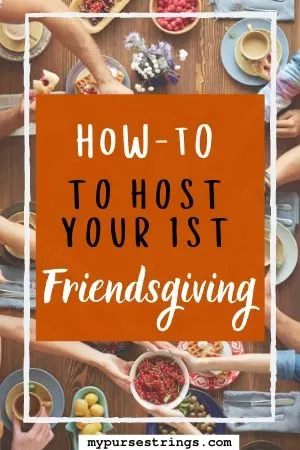 tips to host first friendsgiving