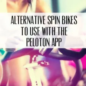 Spin Bike Alternatives to use with the Peloton App