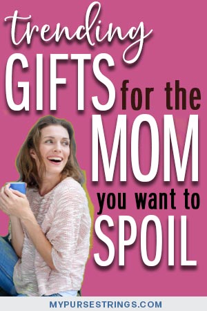 trending gifts for the mom you want to spoil