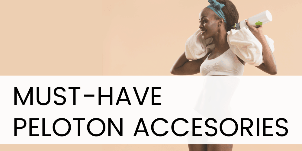 must have peloton accessories