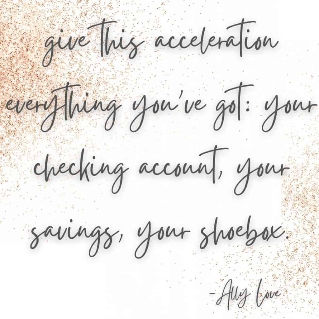 ally love acceleration quote