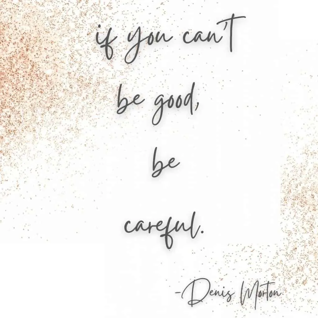 denis morton careful quote