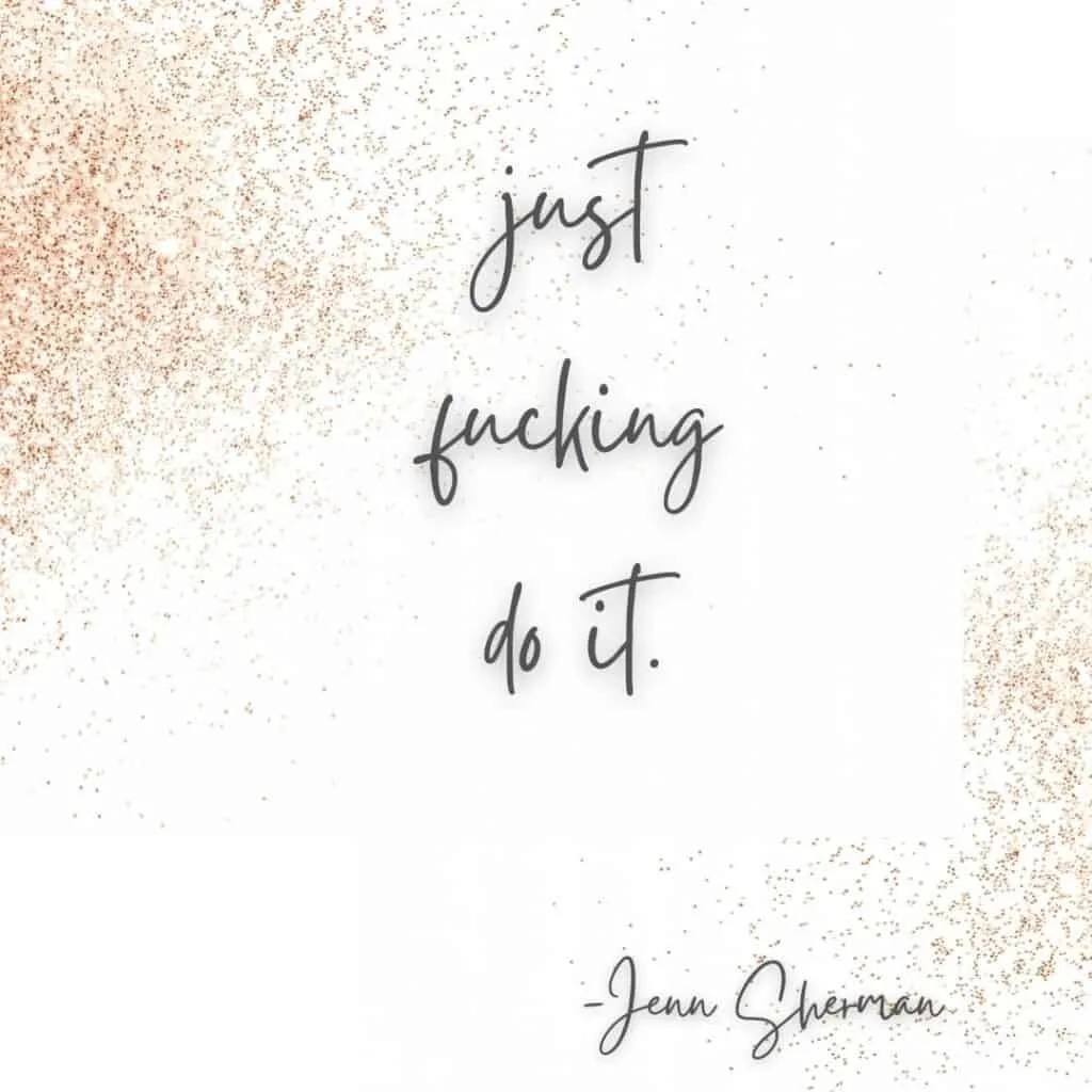 jenn sherman do it quote