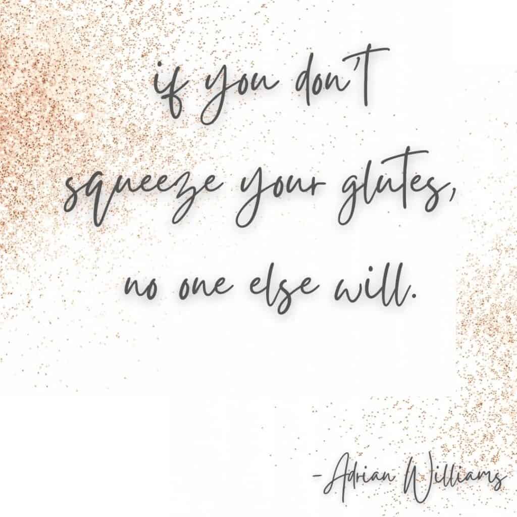 adrian williams glutes quote