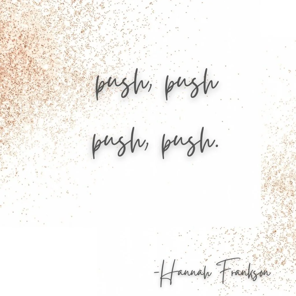 hannah frankson push quote