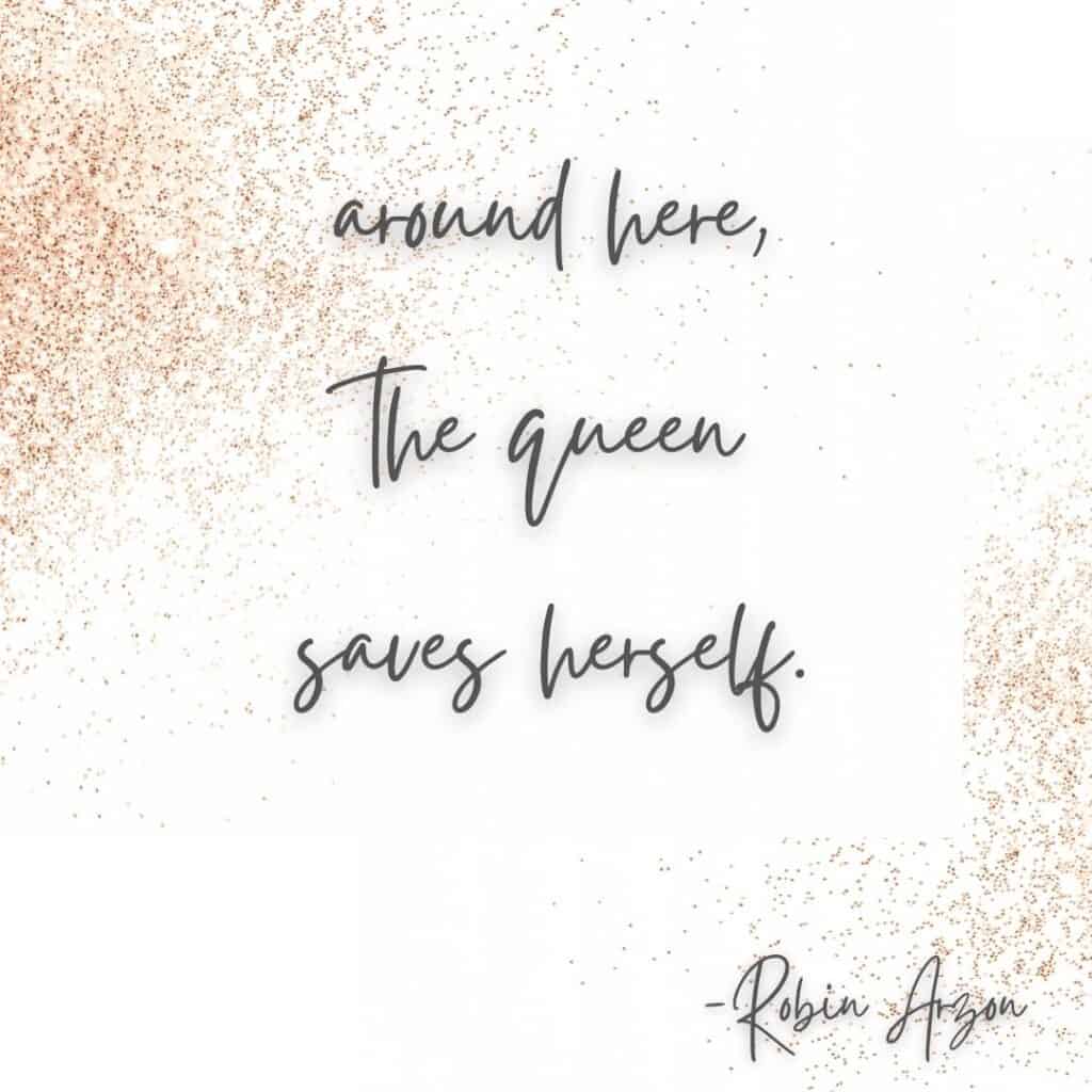 robin arzon queen saves quote