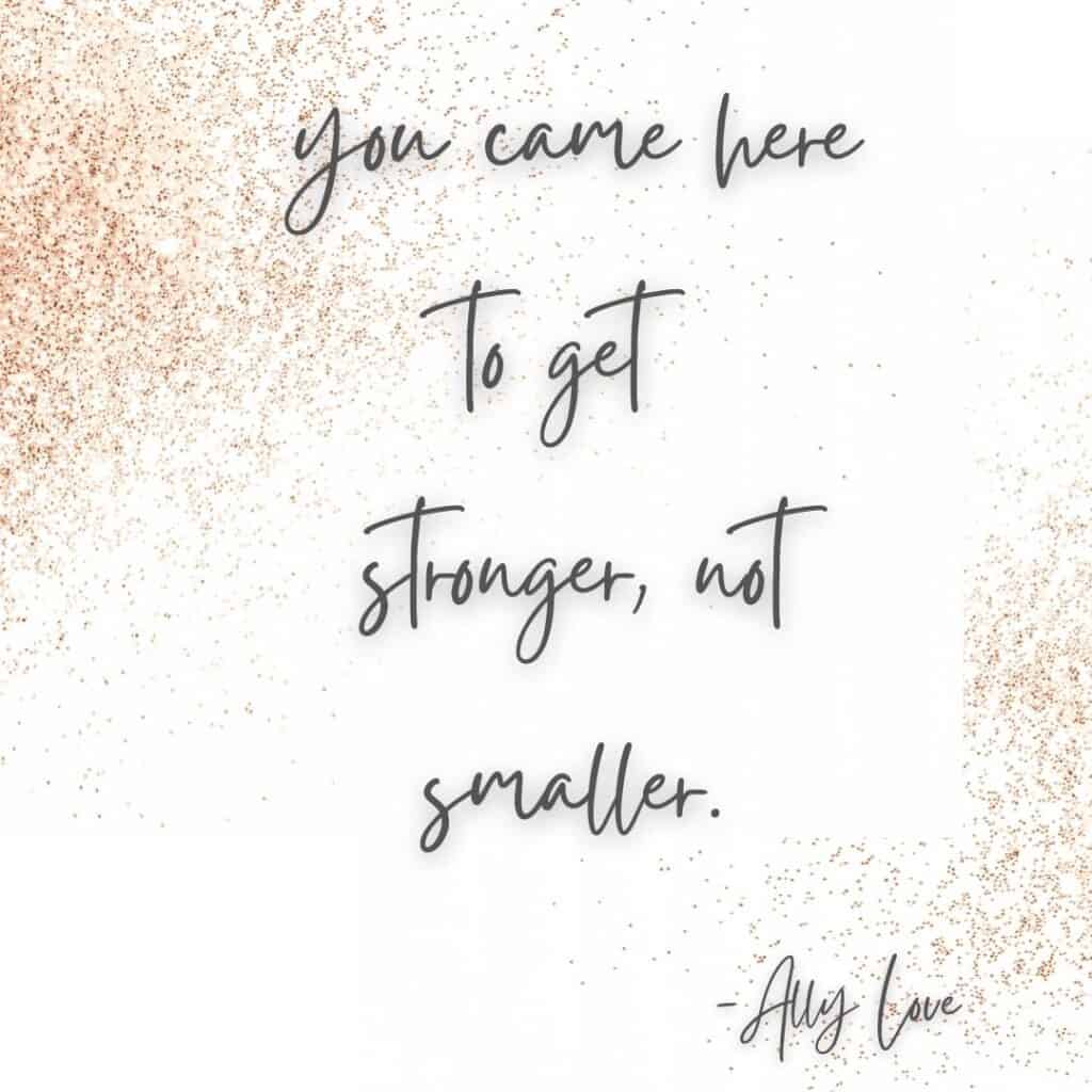 ally love stronger quote