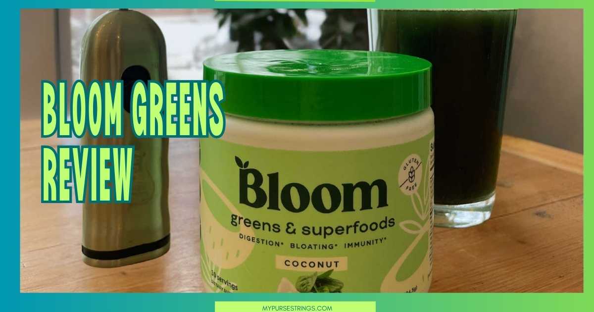 Bloom Greens & Superfoods Powder Review 2024 - MyPurseStrings.com