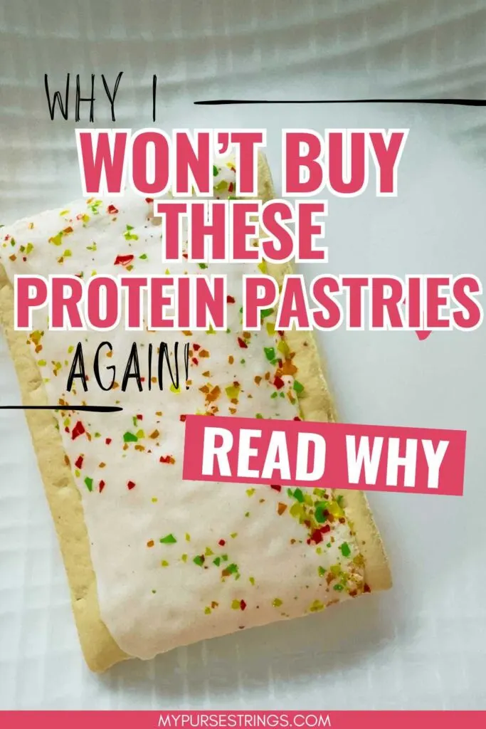 Close up image of Legendary Protein Pastry with Pink lettering and text box Why I Won't Buy These Protein Pastries again.